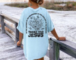 There Was Jesus Hoodie, Floral Christian Clothing, Religious Shirt, Trendy Christian Sweatshirt, Faith Based Sweater, Catholic Gift, E7444