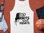 Top Knots And Squats Shirt, Gym Workout Tee, Funny Fitness Top, Exercise And Fitness Apparel, Womens Gym Clothing, Fitness Motivation